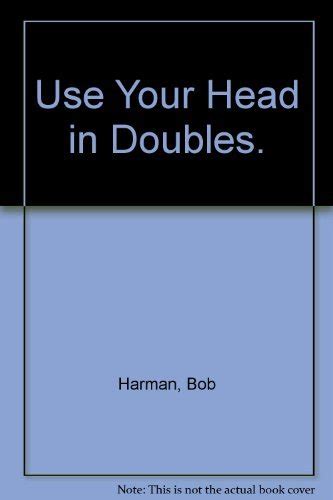 2024 Use Your Head in Doubles.|Bob Harman